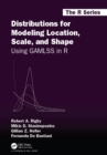 Distributions for Modeling Location, Scale, and Shape : Using GAMLSS in R - eBook