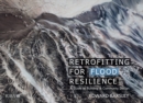 Retrofitting for Flood Resilience : A Guide to Building & Community Design - eBook