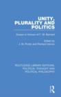 Unity, Plurality and Politics : Essays in Honour of F. M. Barnard - eBook