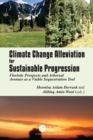 Climate Change Alleviation for Sustainable Progression : Floristic Prospects and Arboreal Avenues as a Viable Sequestration Tool - eBook