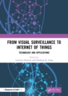 From Visual Surveillance to Internet of Things : Technology and Applications - eBook
