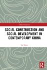 Social Construction and Social Development in Contemporary China - eBook