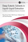 Deep Eutectic Solvents in Liquid-Liquid Extraction : Correlation and Molecular Dynamics Simulation - eBook