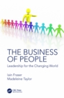 The Business of People : Leadership for the Changing World - eBook