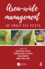Area-Wide Management of Fruit Fly Pests - eBook