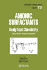 Anionic Surfactants : Analytical Chemistry, Second Edition, - eBook