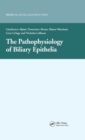 The Pathophysiology of Biliary Epithelia - eBook