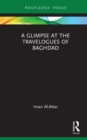 A Glimpse at the Travelogues of Baghdad - eBook