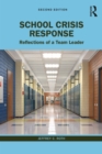 School Crisis Response : Reflections of a Team Leader - eBook