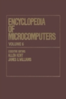Encyclopedia of Microcomputers : Volume 6 - Electronic Dictionaries in Machine Translation to Evaluation of Software: Microsoft Word Version 4.0 - eBook