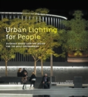 Urban Lighting for People : Evidence-Based Lighting Design for the Built Environment - eBook