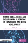 Swarm Intelligence and Evolutionary Algorithms in Healthcare and Drug Development - eBook
