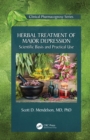 Herbal Treatment of Major Depression : Scientific Basis and Practical Use - eBook