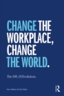 The HR (R)Evolution : Change the Workplace, Change the World - eBook