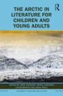 The Arctic in Literature for Children and Young Adults - eBook
