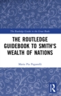 The Routledge Guidebook to Smith's Wealth of Nations - eBook