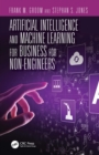 Artificial Intelligence and Machine Learning for Business for Non-Engineers - eBook