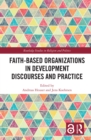 Faith-Based Organizations in Development Discourses and Practice - eBook