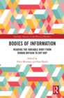 Bodies of Information : Reading the VariAble Body from Roman Britain to Hip Hop - eBook