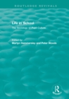 Life in School : The Sociology of Pupil Culture - eBook