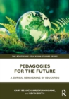 Pedagogies for the Future : A Critical Reimagining of Education - eBook