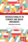 Intersectionality in Feminist and Queer Movements : Confronting Privileges - eBook