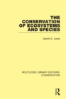 The Conservation of Ecosystems and Species - eBook