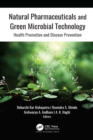 Natural Pharmaceuticals and Green Microbial Technology : Health Promotion and Disease Prevention - eBook