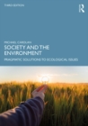 Society and the Environment : Pragmatic Solutions to Ecological Issues - eBook