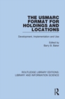 The USMARC Format for Holdings and Locations : Development, Implementation and Use - eBook
