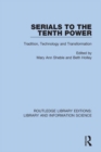 Serials to the Tenth Power : Tradition, Technology and Transformation - eBook