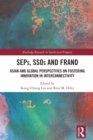 SEPs, SSOs and FRAND : Asian and Global Perspectives on Fostering Innovation in Interconnectivity - eBook