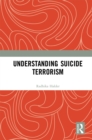Understanding Suicide Terrorism - eBook