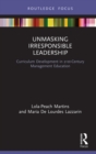 Unmasking Irresponsible Leadership : Curriculum Development in 21st-Century Management Education - eBook