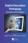 Digital Education Pedagogy : Principles and Paradigms - eBook
