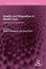 Quality and Regulation in Health Care : International Experiences - eBook
