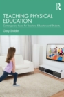 Teaching Physical Education : Contemporary Issues for Teachers, Educators and Students - eBook