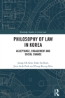 Philosophy of Law in Korea : Acceptance, Engagement and Social Change - eBook
