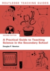 A Practical Guide to Teaching Science in the Secondary School - eBook