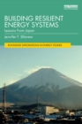 Building Resilient Energy Systems : Lessons from Japan - eBook