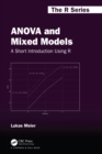 ANOVA and Mixed Models : A Short Introduction Using R - eBook