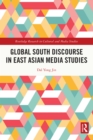 Global South Discourse in East Asian Media Studies - eBook