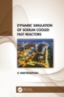 Dynamic Simulation of Sodium Cooled Fast Reactors - eBook