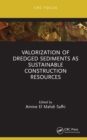 Valorization of Dredged Sediments as Sustainable Construction Resources - eBook
