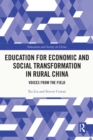 Education for Economic and Social Transformation in Rural China : Voices from the Field - eBook