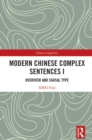 Modern Chinese Complex Sentences I : Overview and Causal Type - eBook