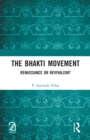 The Bhakti Movement : Renaissance or Revivalism? - eBook