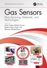 Gas Sensors : Manufacturing, Materials, and Technologies - eBook