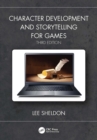 Character Development and Storytelling for Games - eBook