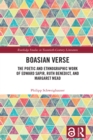 Boasian Verse : The Poetic and Ethnographic Work of Edward Sapir, Ruth Benedict, and Margaret Mead - eBook